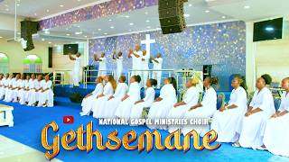 Download lagu GETHSEMANE - NATIONAL GOSPEL MINISTRY CHOIR ( VIDEO) mp3