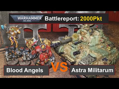 Warhammer 40k Battle Report: Blood Angels vs. Astra Militarum 2000Pkt 10. Edi deutsch