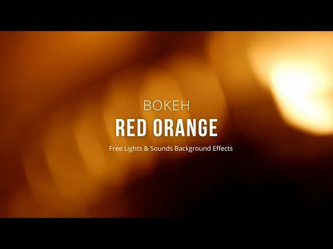 Bokeh Light Red Orange Effect - Free Effects Background Video
