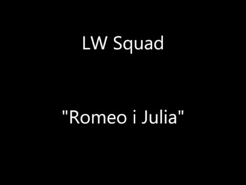 LW Familia - Romeo i Julia (prod.123InDaPlaceToBe)