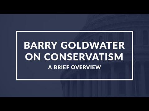 Barry Goldwater on Conservatism: Understanding the Impact of his Ideology and Philosophy