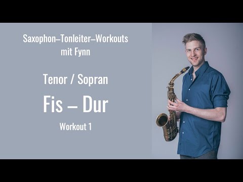 Tenorsax Fis Dur – Serie 1 – Saxophon Tonleiter Workout