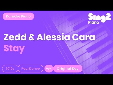 Stay (Shortened) [Piano Karaoke Instrumental] Zedd & Alessia Cara