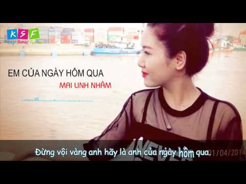 Em Của Ngày Hôm Qua MTP Cover Mai Linh Nhâm Video Lyrics