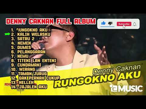 Denny Caknan - Rungokno Aku Full Album 2024 TERBARU