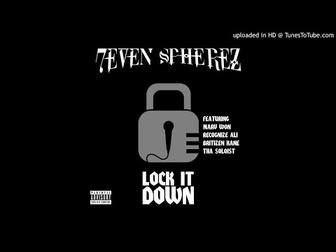 Seven Spherez Ft Marvwon /Recongzine Ali /Britizen Kane /Tha Soloist - Lock It Down (Prod By Dr G)