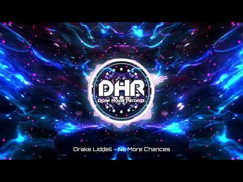 Drake Liddell - No More Chances - DHR