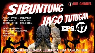 Download lagu Dongeng sunda || Sibuntung jago tutugan eps.47 mp3 Download lagu Dongeng sunda || Sibuntung jago tutugan eps.47 mp3