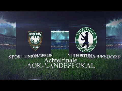 [AOK-Landespokal Achtelfinale] Sport-Union-Berlin - VfB Fortuna Biesdorf