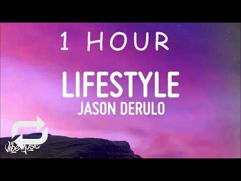 [ 1 HOUR ] Jason Derulo - Lifestyle (Lyrics) ft Adam Levine