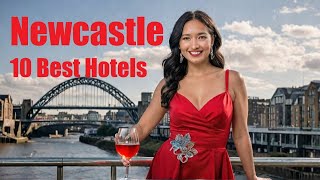 Newcastle, England - Best places To Stay