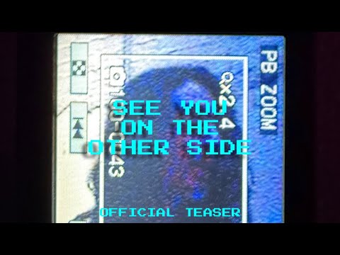 SEE YOU ON THE OTHER SIDE - Official Teaser (2026)