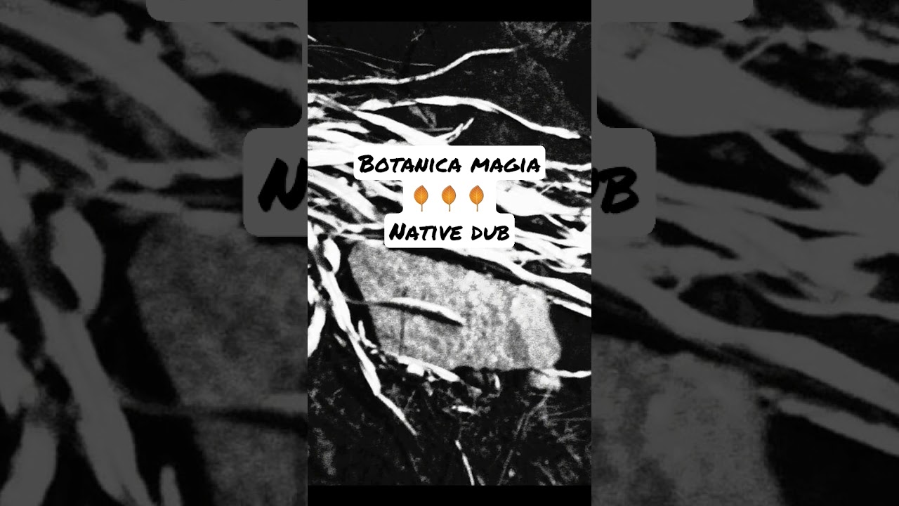 Botanica magia - Native dub