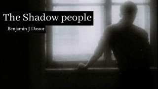 Benjamin Dassut | The Shadow People | Full dramatised audiobook with text (AudioEbook)