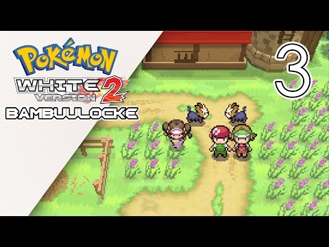 Pokémon White 2 Bambuulocke Part 3 - Mareep The Soul Destroyer