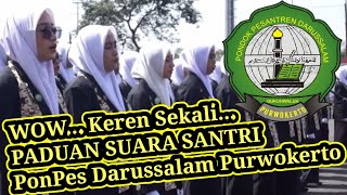Download lagu SANTRI KEREN ‼️ PADUAN SUARA PONPES DARUSSALAM PURWOKERTO ‼️ mp3