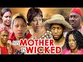 MY MOTHER IS WICKED (PATIENCE OZOKWOR, CHIEGE ALISIGWE, MIKE EZURUONYE) NEW CLASSIC MOVIE #2023