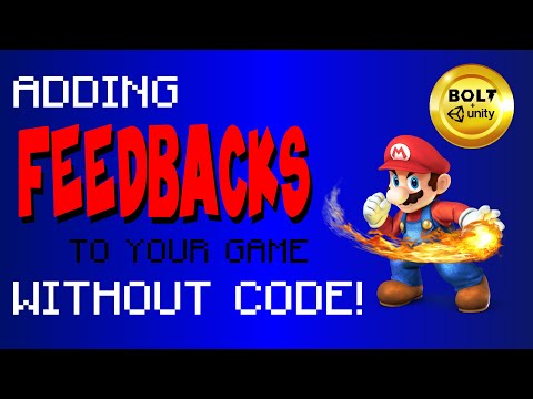 Adding Feedbacks to Your Game WITHOUT CODE!  Unity + Bolt Tutorial