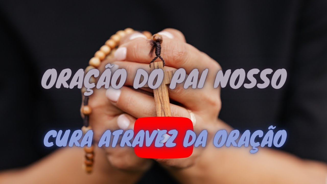 ✅[2021]Oração do Pai Nosso