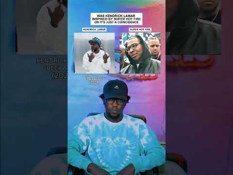 Was Kendrick Lamar "peekaboo" Inspired By Super Hot Fire Or It's Just A Coincidence? #shorts #music