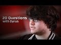 TSM Dyrus | 20 Questions 