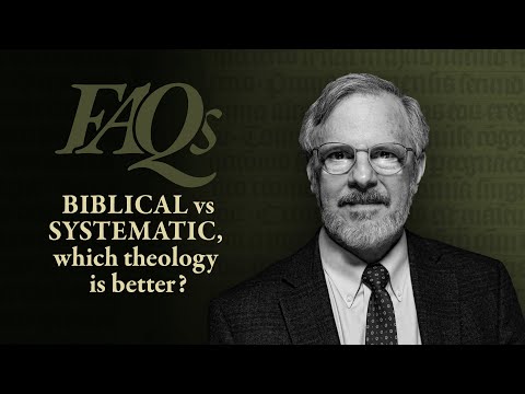 Biblical vs Systematic, which theology is better? | Kevin Vanhoozer