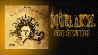Download lagu POWER METAL - EGO SENTRIS || ALBUM POWER MISSION || FULL LIRIK mp3