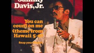 Sammy Davis, Jr - You Can Count On Me (Theme From Hawaii 5-0)