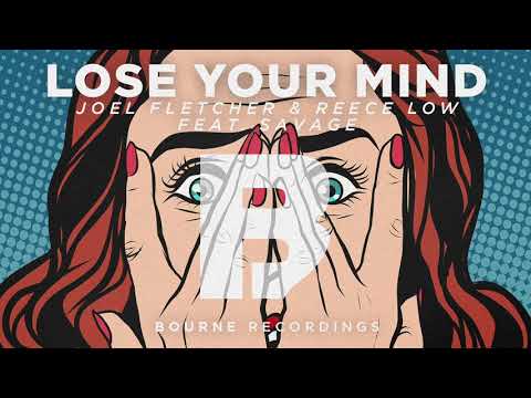 Joel Fletcher & Reece Low - Lose Your Mind feat. Savage
