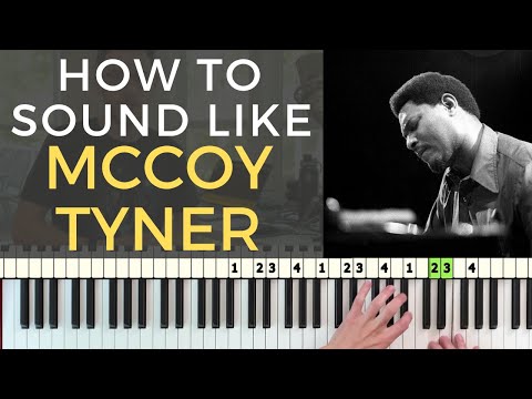 How to Sound Like McCoy Tyner: Pentatonics & Melodic Cells for Sick Lines [Jazz Piano Tutorial]