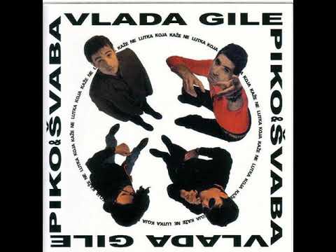 Vlada, Gile, Piko & Švaba - Lutka Koja Kaže Ne