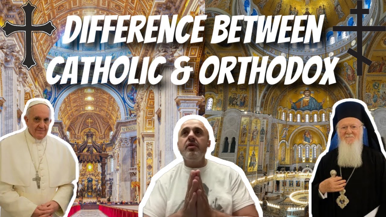 What’s the Difference between Catholic and Orthodox ? | Sam Shamoun