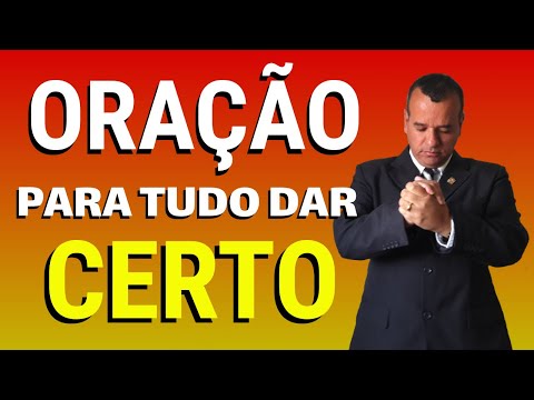 Oração para Tudo Dar Certo Oração da Fé