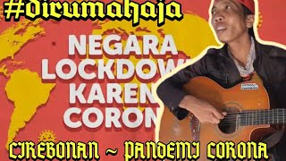 Download lagu #1 viral Pengamen kreatif cirebon - Pandemi CORONA #dirumahaja covid19 cepat hilang mp3
