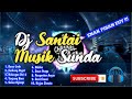 "Tanpa iklan" Musik DJ SUNDA, Full album