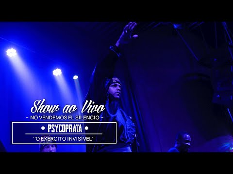 Show ao vivo l Psycoprata - No Vendemos el Silêncio l Show ''O Exército Invisível''