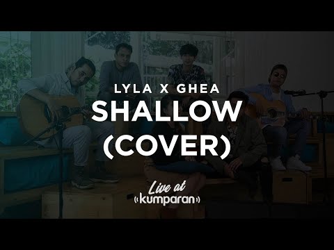 Lyla x Ghea - Shallow(Cover) | Live at kumparan