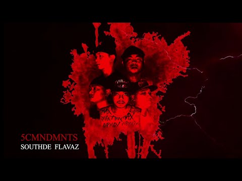 5CMNDMNTS - SOUTHSIDE FLAVAZ