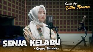 Download lagu SENJA KELABU - GRACE SIMON | COVER BY DILLA NOVERA mp3
