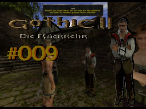 Let´s Play Gothic II Die Rückkehr 1.12.9 Rebalance 009 – In Extremo