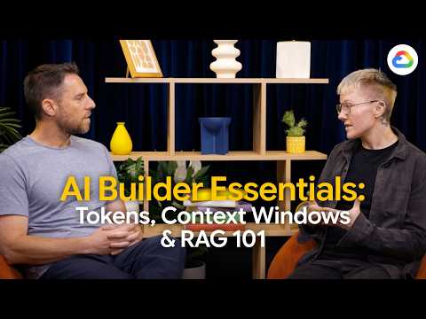 Video Thumbnail: AI builder essentials: Tokens, Context Windows, RAG 101