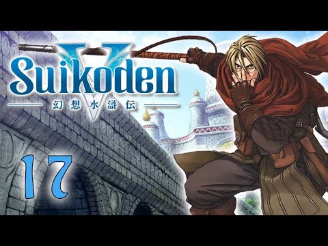 Let's Play! Suikoden V - Part 17: Hatred Fortress