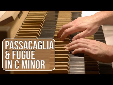 J.S.Bach - PASSACAGLIA and FUGUE in C MINOR (BWV 582)