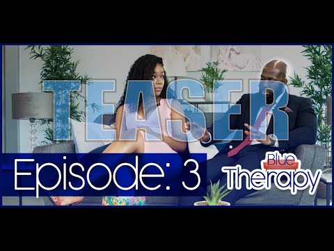 BLUE THERAPY: EPISODE 3 [TEASER]