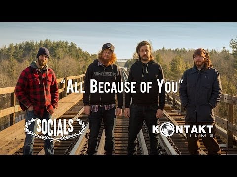 The Socials - All Because of You