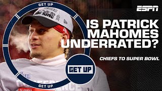 Is Patrick Mahomes still being UNDERRATED ⁉️🤔🤯 | Get Up