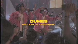 Download lagu DUMES - JONOJONI  (MR. JONO & JONI REMIX) mp3