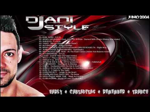 DjANI STYLE - Sesión Early + Cantaditas + Remember + Trance (Junio 2004)