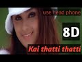 Kai Thatti Thatti 8D Song Mvk
