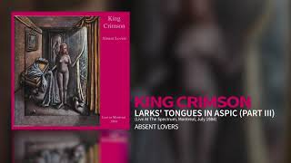 King Crimson - Larks' Tongues In Aspic (Part III) (Live At The Spectrum, Montreal, July 1984)